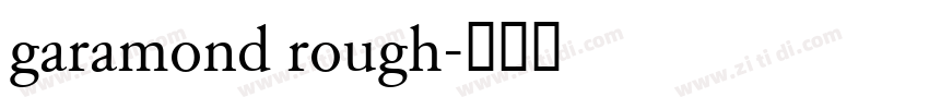 garamond rough字体转换